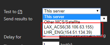 Server-enabled satellites listed in the Test To drop-down